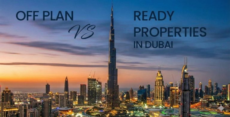 Off-Plan vs Ready Property in Dubai: Which Should You Buy?