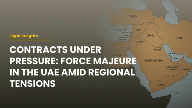 Force Majeure in UAE Contracts: Tenancy, Off-Plan Property, Employment, and Commercial Leases