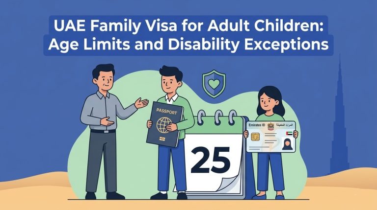 UAE Family Visa for Adult Children: Age Limits and Disability Exceptions