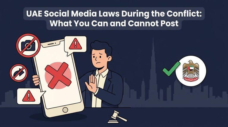UAE Social Media Laws During the Conflict: What You Can and Cannot Post